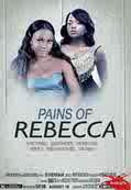 MOVIE: PAINS OF REBECCA – PART1 & 2 