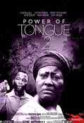 MOVIE: Full Movie Download: Power Of Tongue 1 & 2 
